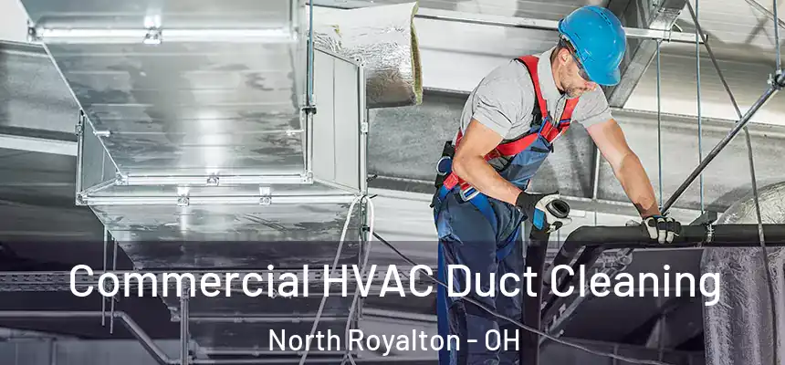  Commercial HVAC Duct Cleaning North Royalton - OH